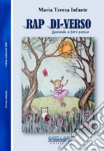 Rap di-verso. Alicia e Saggiomicio libro