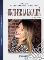 Premio Letterario Internazionale «Uniti per la legalità» libro