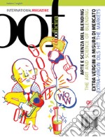 OOF international magazine (2018). Ediz. illustrata. Vol. 5: Arte e scienza del blending. Extra vergini a misura di mercato-The art and science of blending. Extra-Virgin oils hit the markets libro