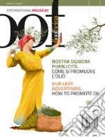 OOF international magazine (2018). Vol. 6: Nostra signora pubblicità. Come si promuove l'olio-Our lady advertising. How to promote oil libro