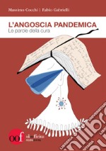 L'angoscia pandemica. Le parole della cura libro