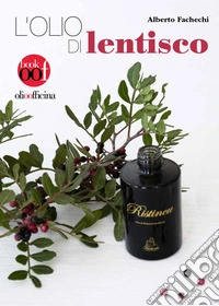 L'olio di lentisco libro