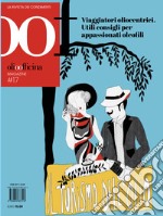 OOF International Magazine (2024). Vol. 17: Viaggiatori oliocentrici. Utili consigli per appassionati oleofili libro