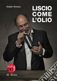 Liscio come l'olio libro