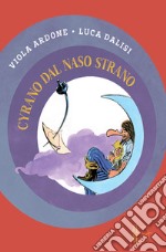 Cyrano dal naso strano libro