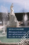 Divagazioni su un monumento. Una scultura di Carlo Fontana libro di Cavaliere Nicola