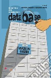 Database. Didattica per competenze. Vivere in guerra. Testi, documenti, inchieste, per l'approfondimento sui grandi temi della vita libro di Carapella V. (cur.) Ianieri R. (cur.)