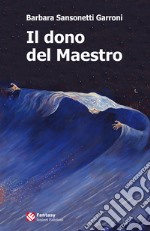 Il dono del maestro libro