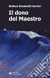 Il dono del maestro libro