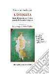 L'inumata. Storia di Livia, figlia di Vinicio console di Vespasiano Augusto. La prima indagine di celiachia della storia libro