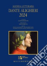 Agenda letteraria Dante Alighieri 2024 libro