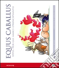 Equus caballus. Ippo, per gli amici (principianti)