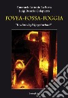 Fovea-Fossa-Foggia. Il valore degli Ipogei urbani libro