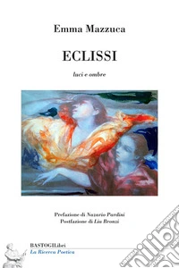 Eclissi. Luci e ombre