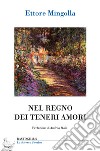 Nel regno dei teneri amori libro