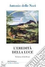 L'eredità della luce libro