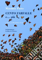 Cento farfalle e... più