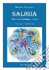 Saligia (l'evoluzione inciampa... ancora) libro di Costanzo Biagino