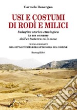 Usi e costumi di Rodì e Milici. Indagine storico-etnologica in un comune dell'entroterra milazzese. Nuova ediz. libro