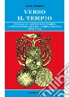 Verso il tempio. Purificazione, controllo del pensiero, la formazione del carattere, alchimia spirituale sulla soglia libro di Besant Annie