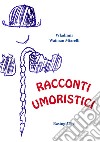 Racconti umoristici libro