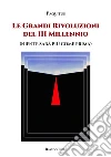 Le grandi rivoluzioni del 3° millennio (niente sarà più come prima) libro