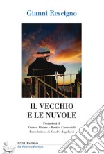 Il vecchio e le nuvole libro