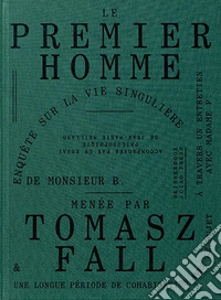 Tomasz Fall. Le premier homme. Ediz. illustrata libro