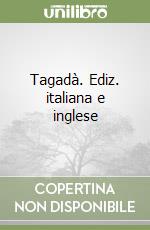 Tagadà. Ediz. italiana e inglese