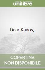 Dear Kairos, libro