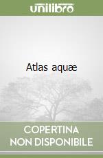 Atlas aquæ libro