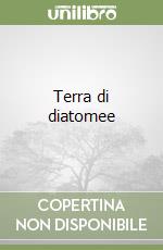 Terra di diatomee libro