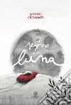 Quel segno sulla luna libro