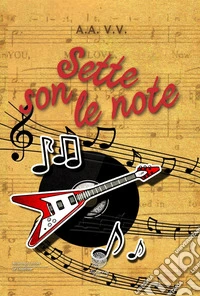 Sette son le note libro
