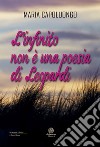 L'infinito non è una poesia di Leopardi libro