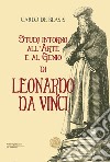 Studi intorno all'arte e al genio di Leonardo da Vinci libro