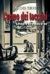 L'uomo dei taccuini. Semmai ti parlassero di me libro
