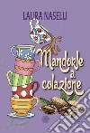 Mandorle a colazione libro