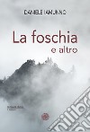 La foschia e altro libro