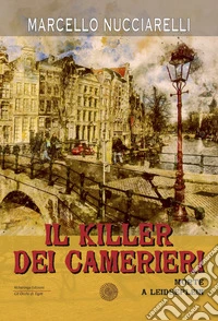 Il killer dei camerieri. Morte a Leidseplein