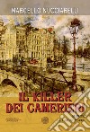 Il killer dei camerieri. Morte a Leidseplein libro