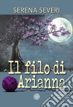 Il filo di Arianna libro