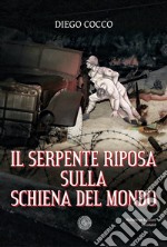 Il serpente riposa sulla schiena del mondo libro