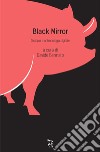 Black mirror. Distopia e antropologia digitale libro