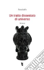 Un tratto dissestato di universo libro