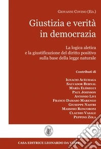 Giustizia e verità in democrazia libro