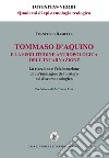 Tommaso d'Aquino e la similitudine antropologica dell'incarnazione. La ricezione e l'elaborazione di un'immagine del mistero nel discorso teologico libro