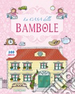 La casa delle bambole. Con adesivi libro