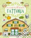 Fattoria. La casa delle bambole. Con adesivi libro