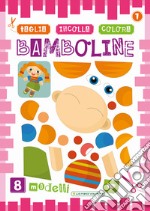 Bamboline. Taglia incolla colora libro